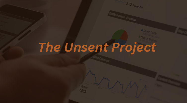 The Unsent Project: A Deep Dive into the Art of Unspoken Emotions